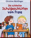 Schulgeschichten vom Franz